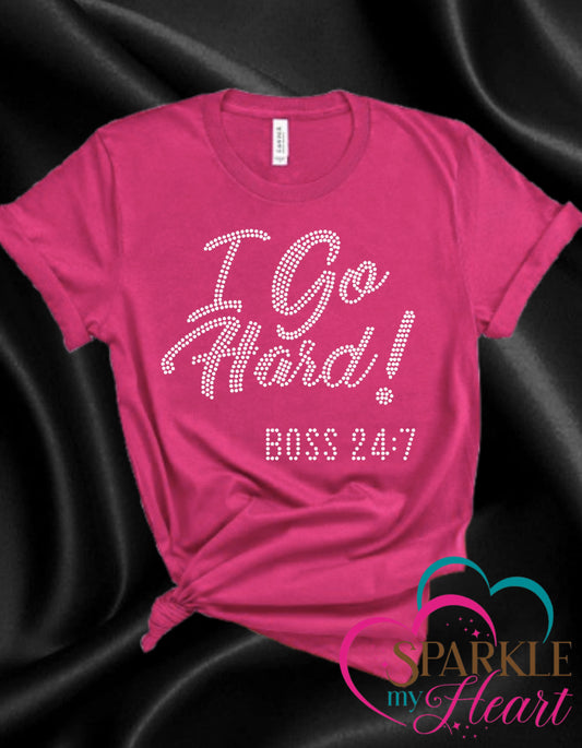 I Go Hard! Boss 24/7
